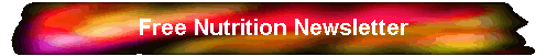 Free Nutrition Newsletter